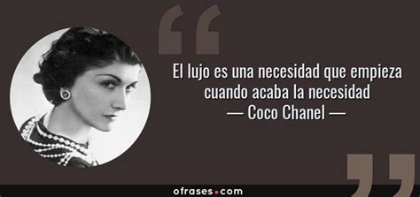 coco chanel el lujo es una necesidad|frases de coco chanel.